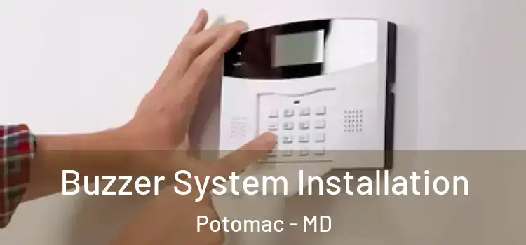  Buzzer System Installation Potomac - MD