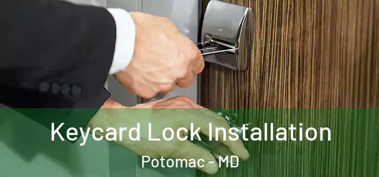 Keycard Lock Installation Potomac - MD