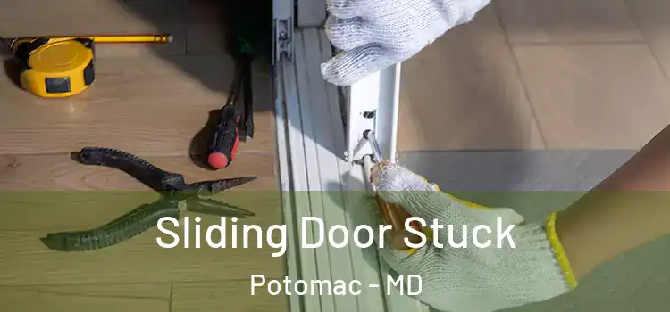  Sliding Door Stuck Potomac - MD